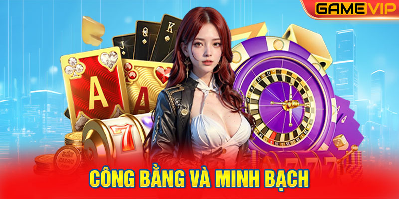 Công bằng và minh bạch