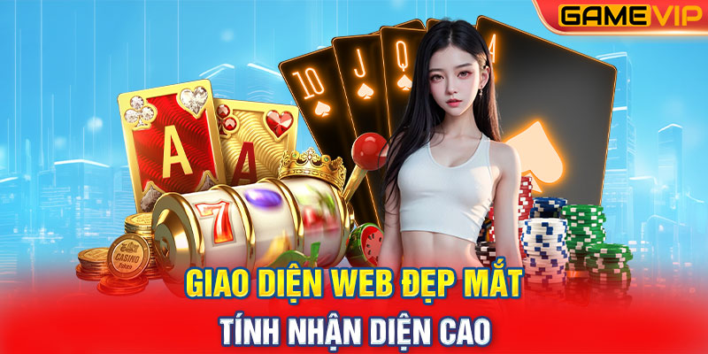 Giao diện web đẹp mắt tính nhận diện cao