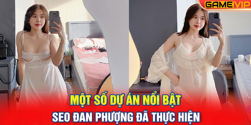 Một số dự án nổi bật SEO Đan Phượng đã thực hiện