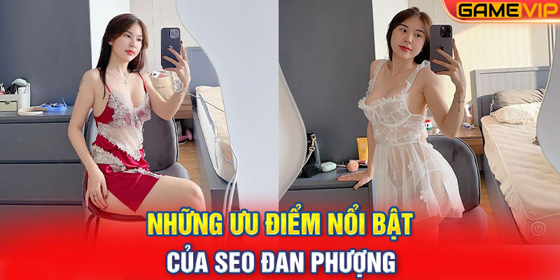 Những ưu điểm nổi bật của SEO Đan Phượng