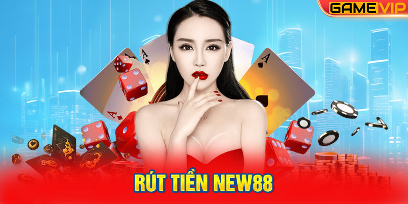 Rút tiền New88